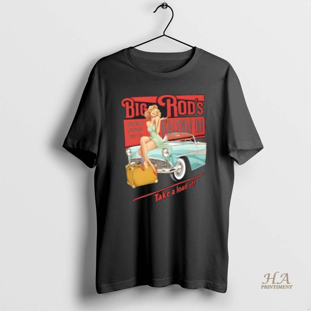 Official Big Rods Halfway Inn Retro Pin Up Classic Car Shirt Hoodie Sweatshirt | PurePodTees.com