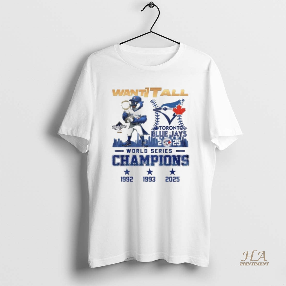 Official Blue Jays World Series Champions 2025 Want It All Shirt Hoodie Sweatshirt | PurePodTees.com
