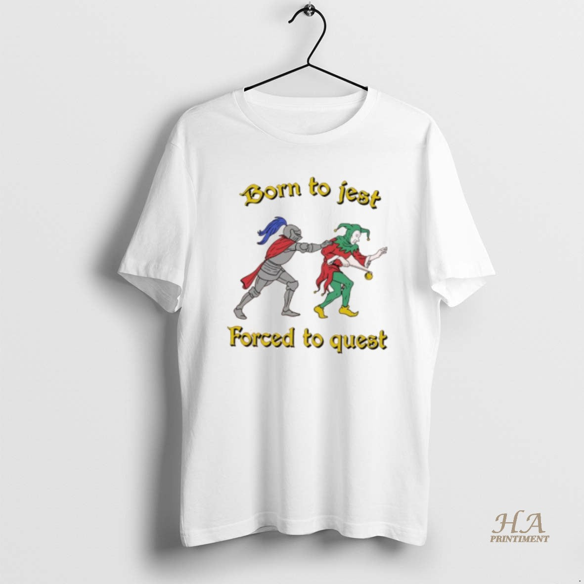 Official Born To Jest Forced To Quest Graphic Shirt Hoodie Sweatshirt | PurePodTees.com