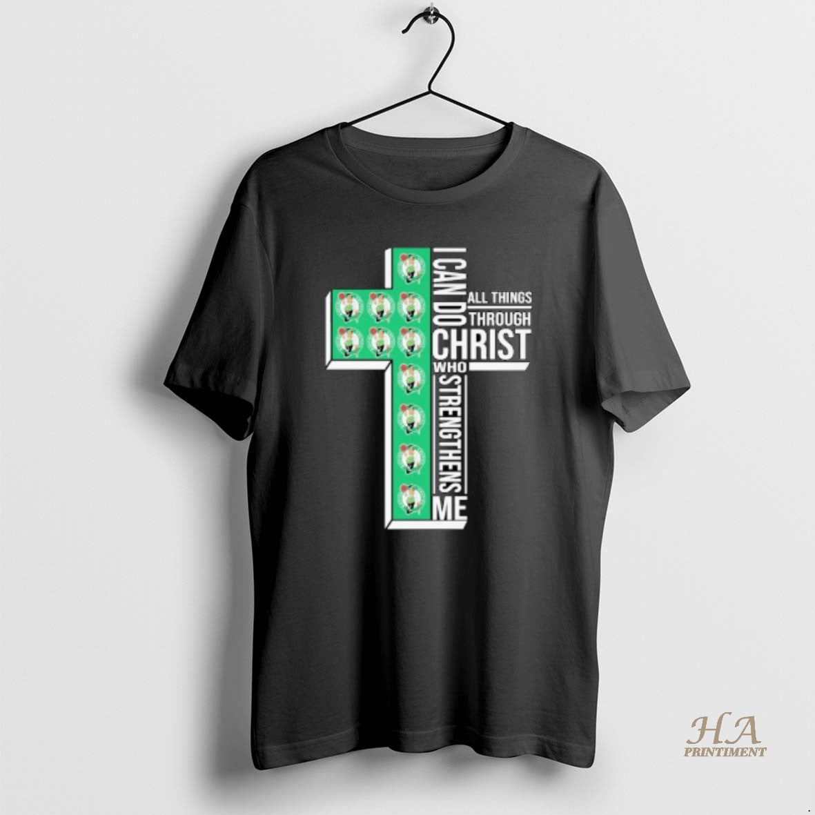 Official Boston Celtics I Can Do All Things Through Christ Who Strengthen Me Shirt Hoodie Sweatshirt | PurePodTees.com