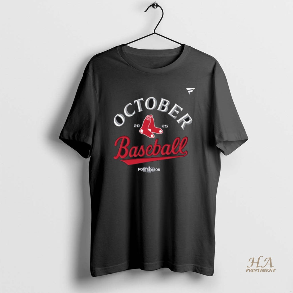 Official Boston Red Sox 2025 Mlb Postseason October Baseball Shirt Hoodie Sweatshirt | PurePodTees.com