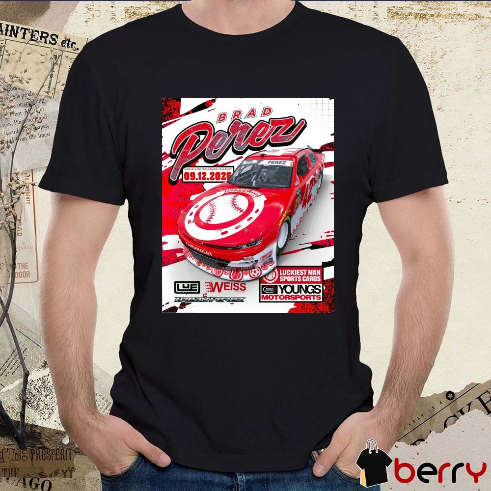 Brad Derez World Wide Technology Raceway September 12 2026 Luckiest Man Sports Cards Poster t-shirt