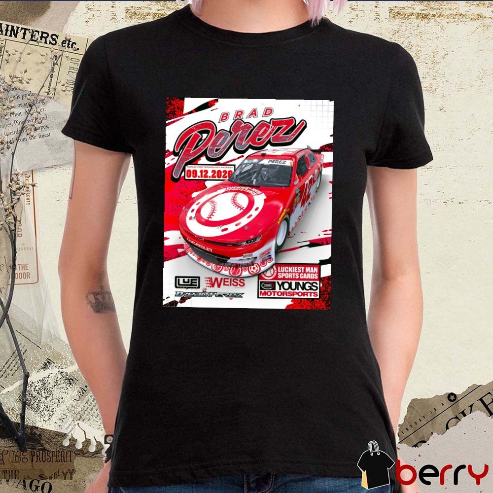 Brad Derez World Wide Technology Raceway September 12 2026 Luckiest Man Sports Cards Poster t-shirt