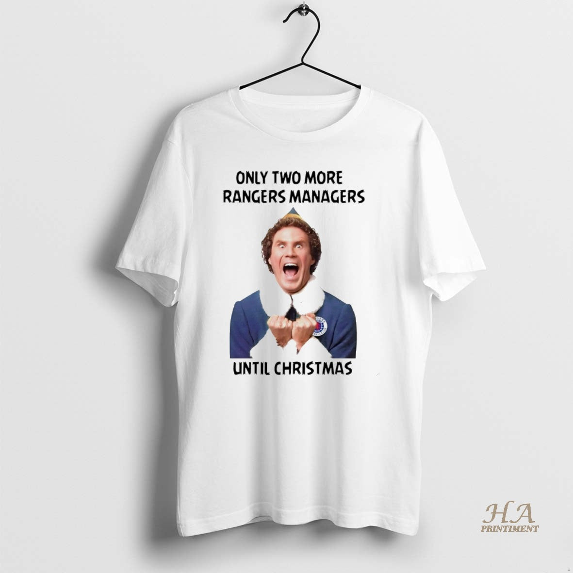 Official Buddy The Elf Only Two More Rangers Managers Until Christmas White Shirt Hoodie Sweatshirt | PurePodTees.com