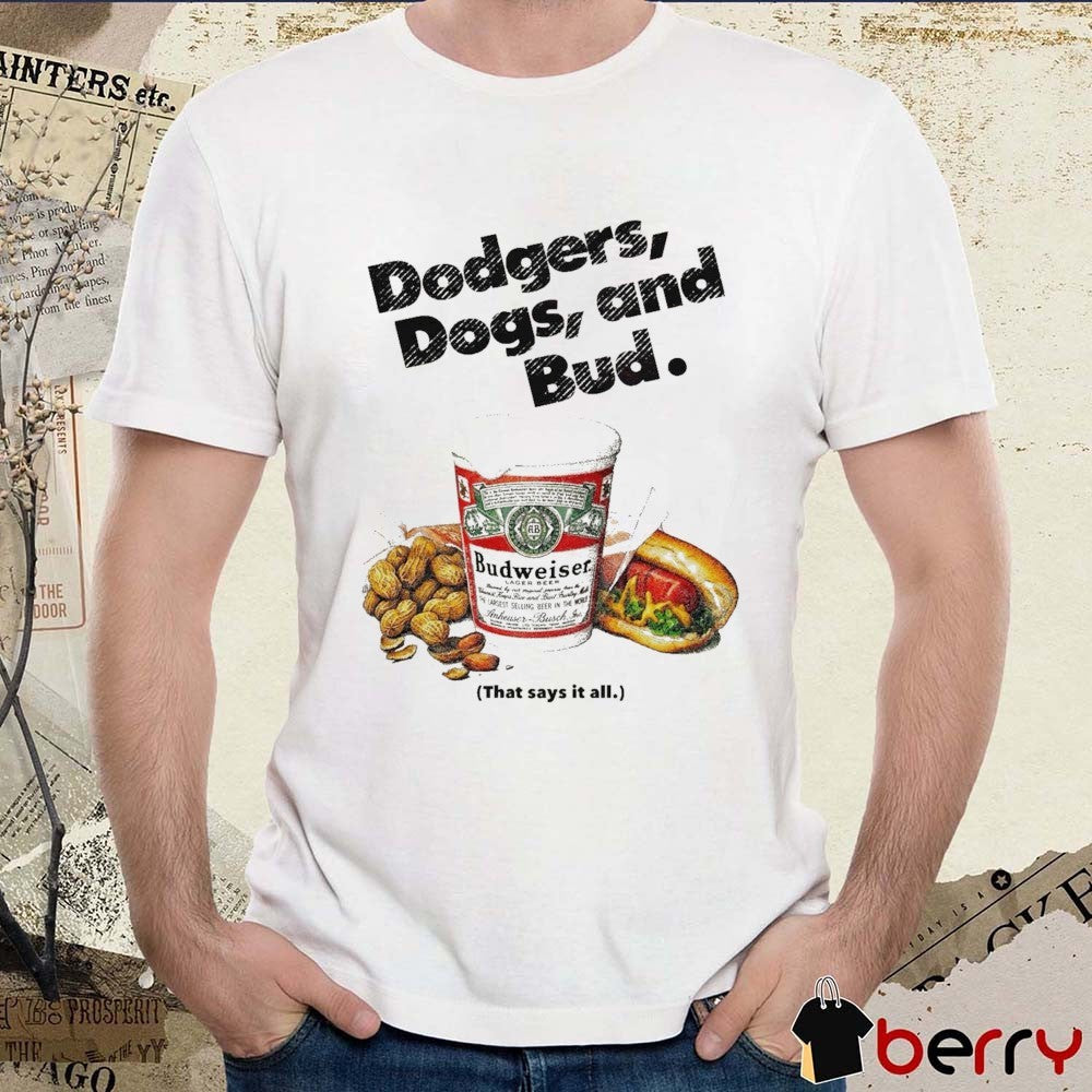 Budweider x Los Angeles Dodgers Dogs And Bud That Say It All 2026 MLB t-shirt