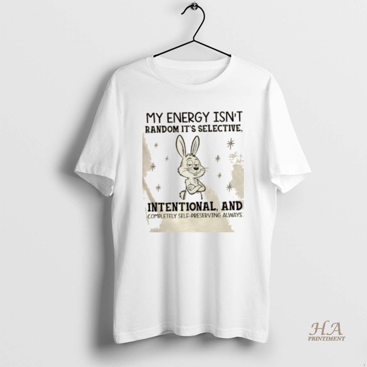 Official Bunny My Energy Isnt Random Its Selective Intentional And Completely Self Preserving Always Shirt Hoodie Sweatshirt