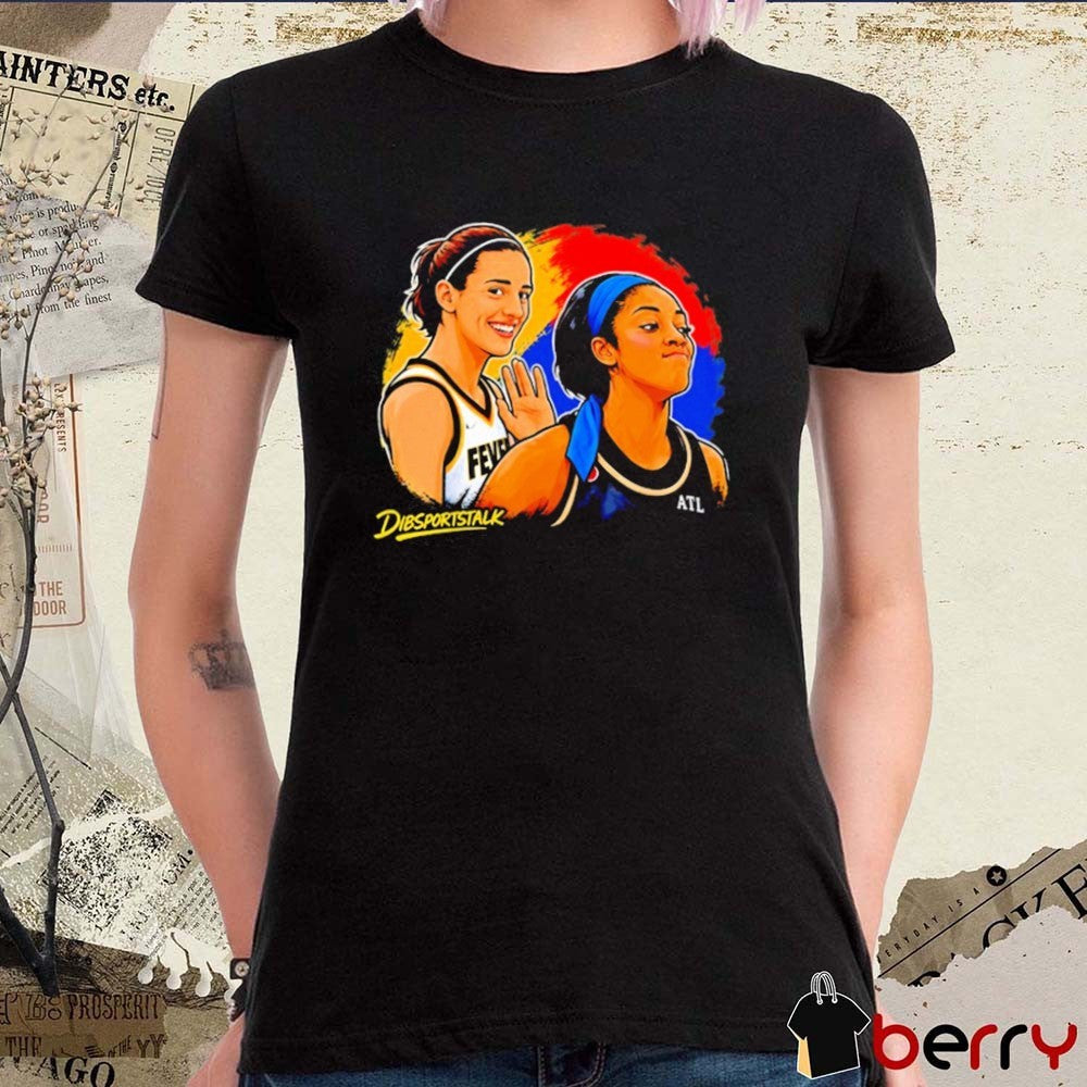 Caitlin Clark Indiana Fever and Rhyne Howard Atlanta Dream Dibsportstalk Graphic t-shirt