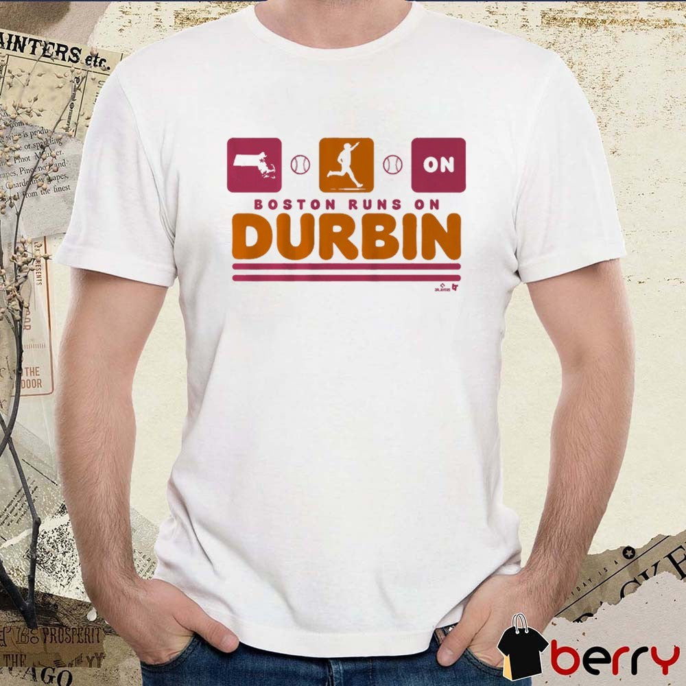 Caleb Durbin Boston Runs On Durbin Boston Red Sox MLB t-shirt