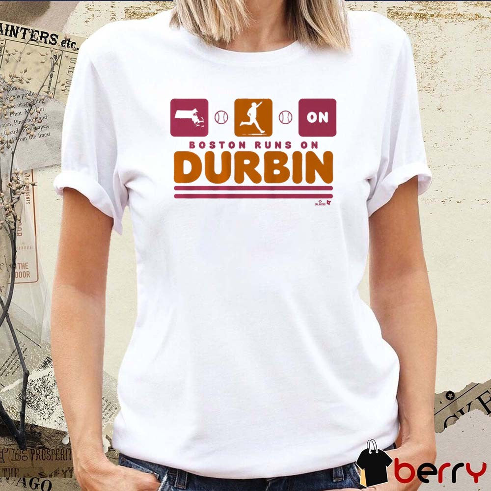 Caleb Durbin Boston Runs On Durbin Boston Red Sox MLB t-shirt