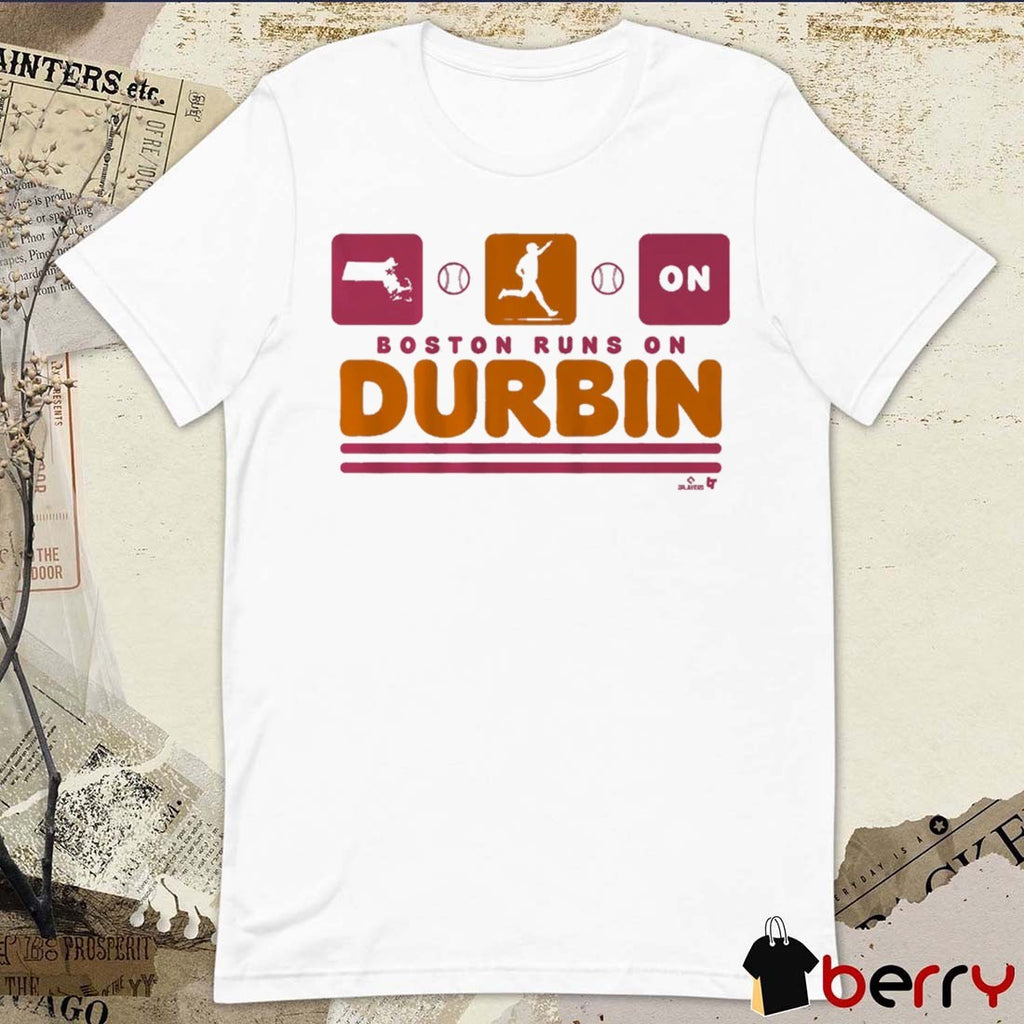 Caleb Durbin Boston Runs On Durbin Boston Red Sox MLB t-shirt