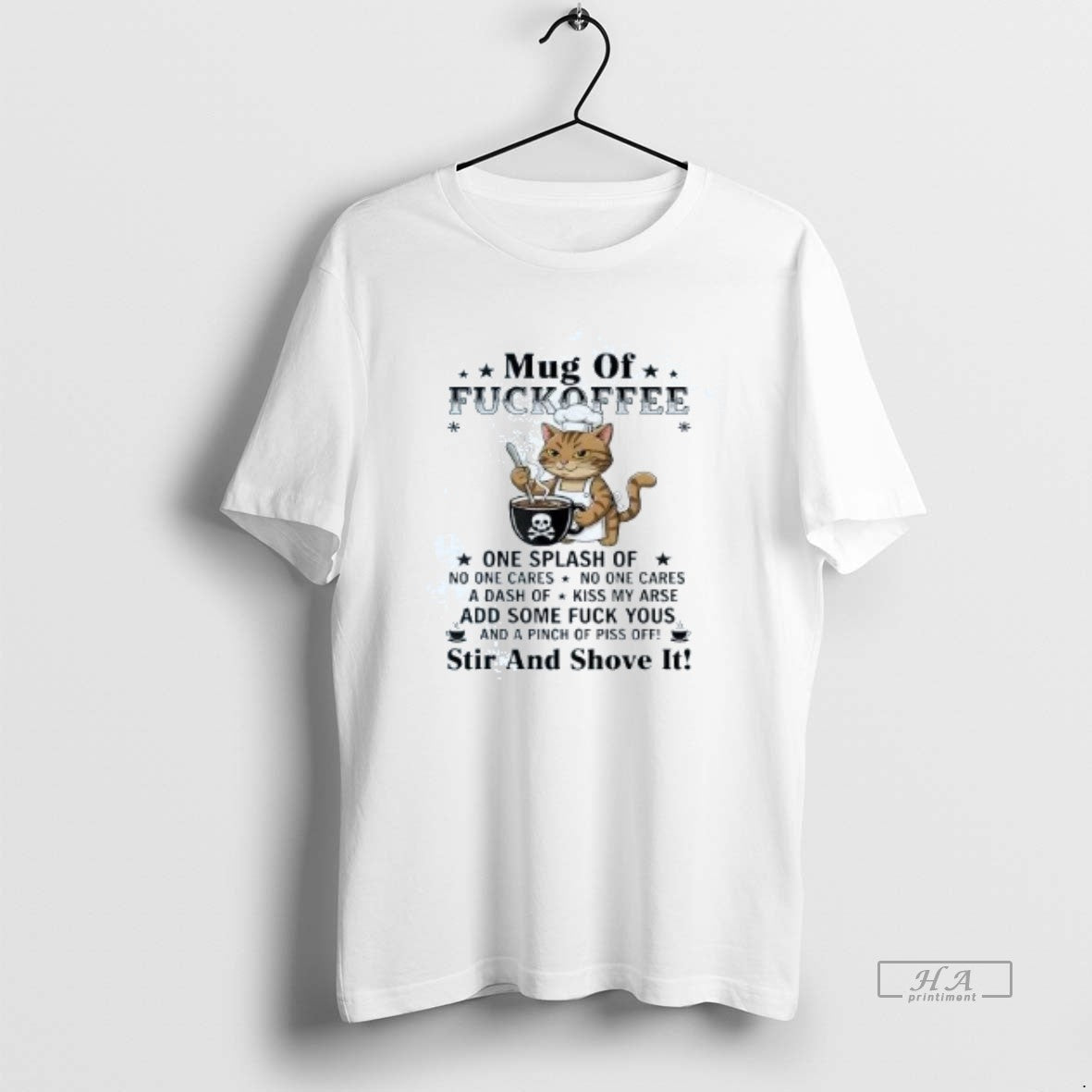 Official Cat Of Fuckoffee One Splash Of Stir And Shove It Shirt Hoodie Sweatshirt | PurePodTees.com