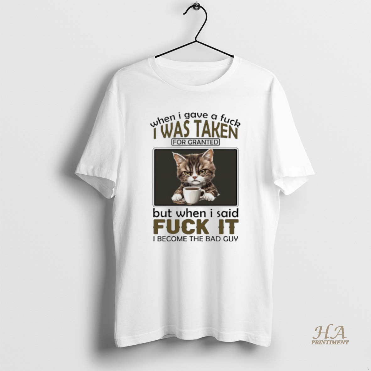 Official Cat When I Gave A Fuck I Was Taken For Granted But When Shirt Hoodie Sweatshirt | PurePodTees.com