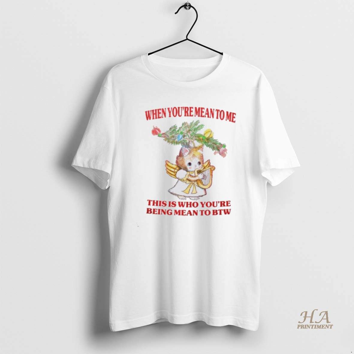 Official Cat When Youre Mean To Me This Is Who Youre Being Mean To Btw Shirt Hoodie Sweatshirt | PurePodTees.com