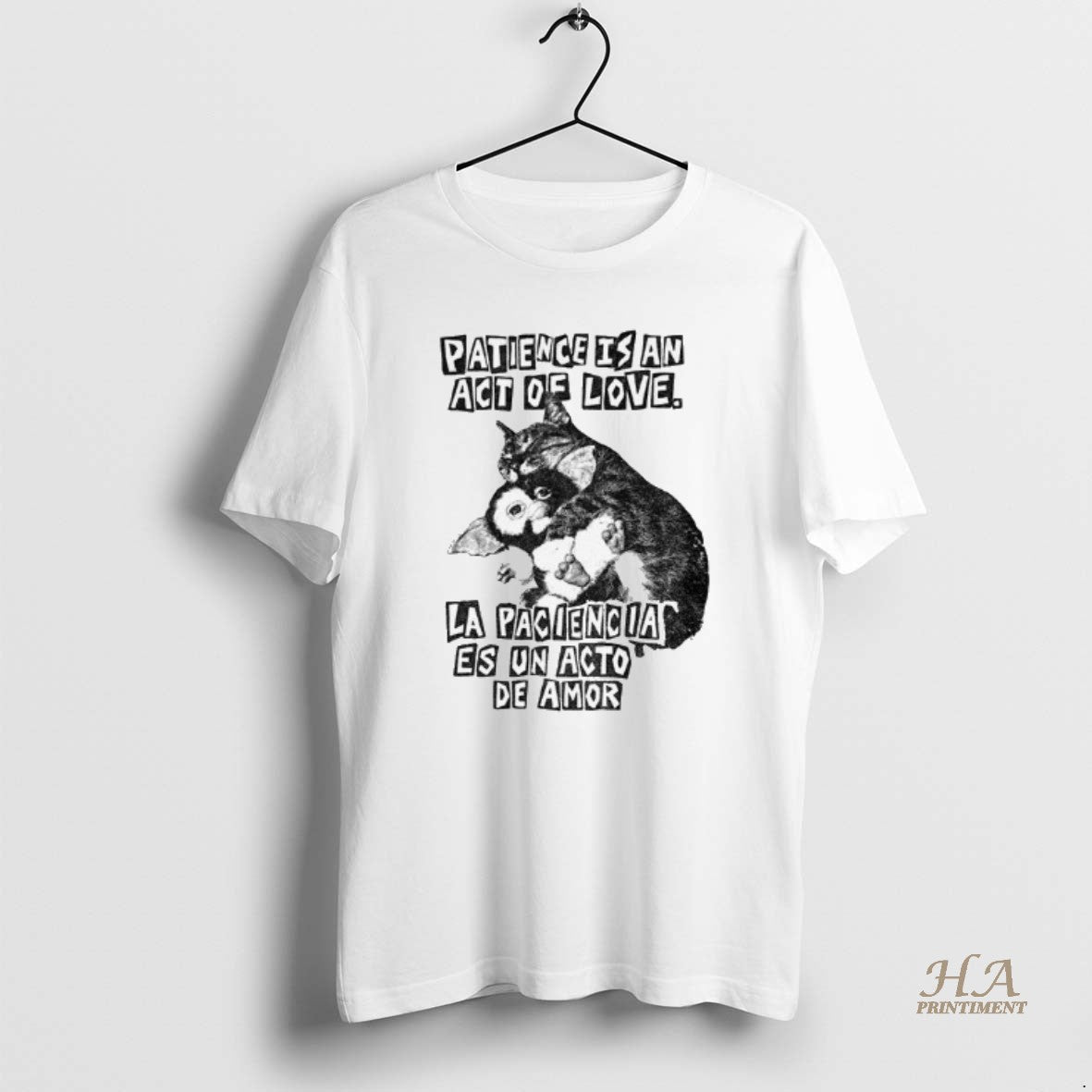 Official Catart Hug Gizmo Patience Is An Act Of Love La Paciencia Es Un Acto Shirt Hoodie Sweatshirt | PurePodTees.com