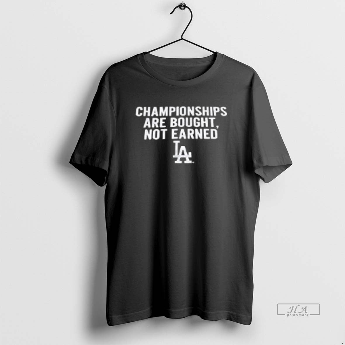 Official Championships Are Bought Not Earned Los Angeles Dodgers Shirt Hoodie Sweatshirt | PurePodTees.com