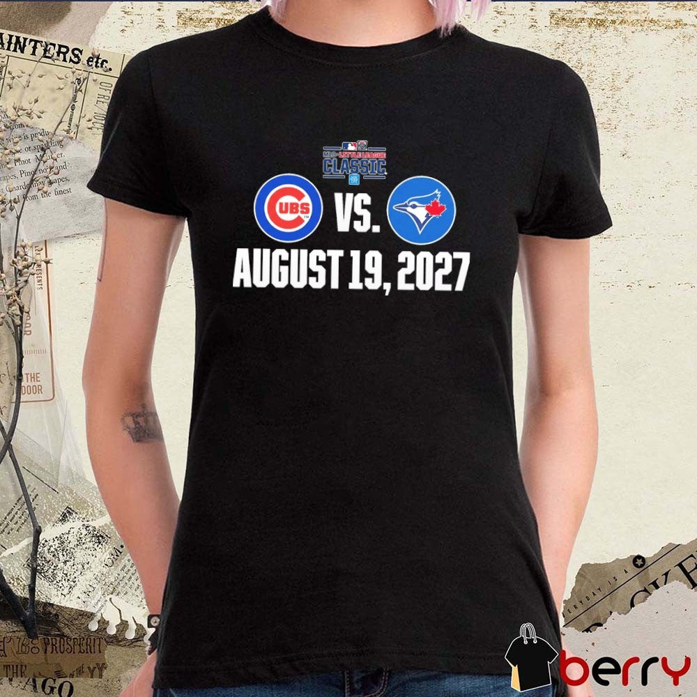 Chicago Cubs Vs Toronto Blue Jays MLB Little League Classic August 19 2027 t-shirt