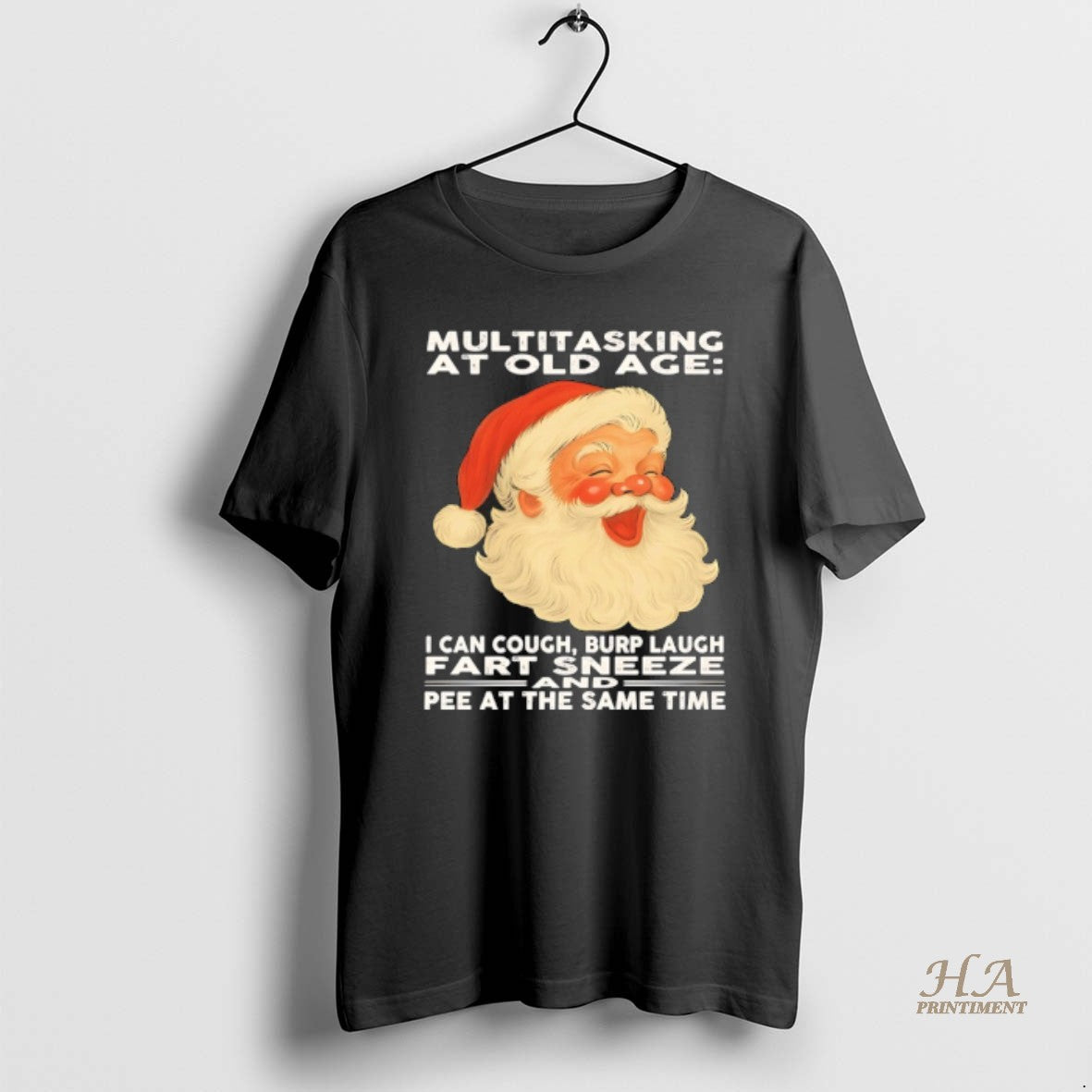 Official Christmas Santa Multitasking At Old Age I Can Cough Burp Laugh Fart Sneeze Pee Shirt Hoodie Sweatshirt