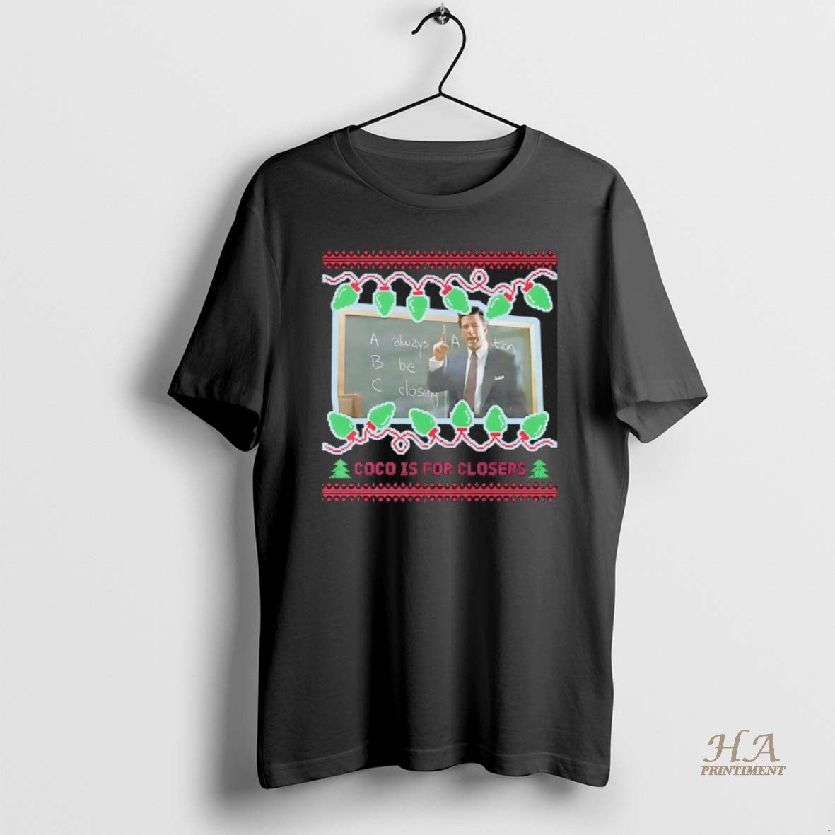 Official Coco Is For Closers Tacky Glengarry Glen Ross Christmas Ugly Shirt Hoodie Sweatshirt | PurePodTees.com