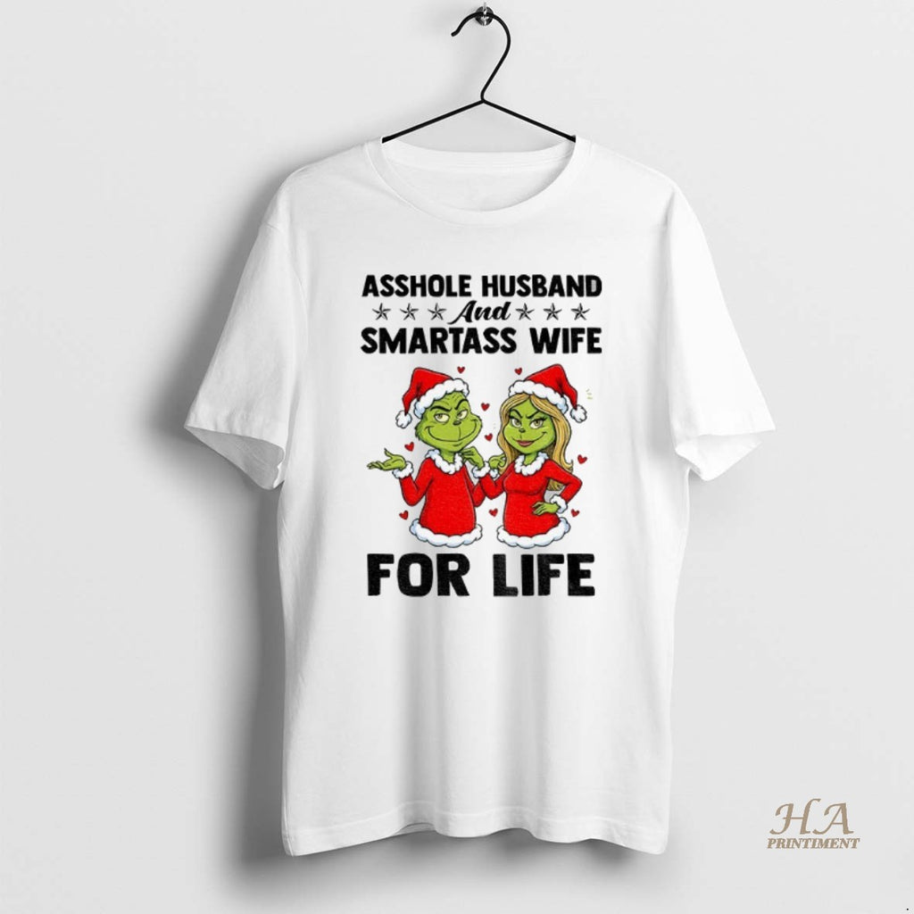 Official Couple Grinch Santa Claus Asshole Husband And Smartass Wife For Life Christmas Shirt Hoodie Sweatshirt