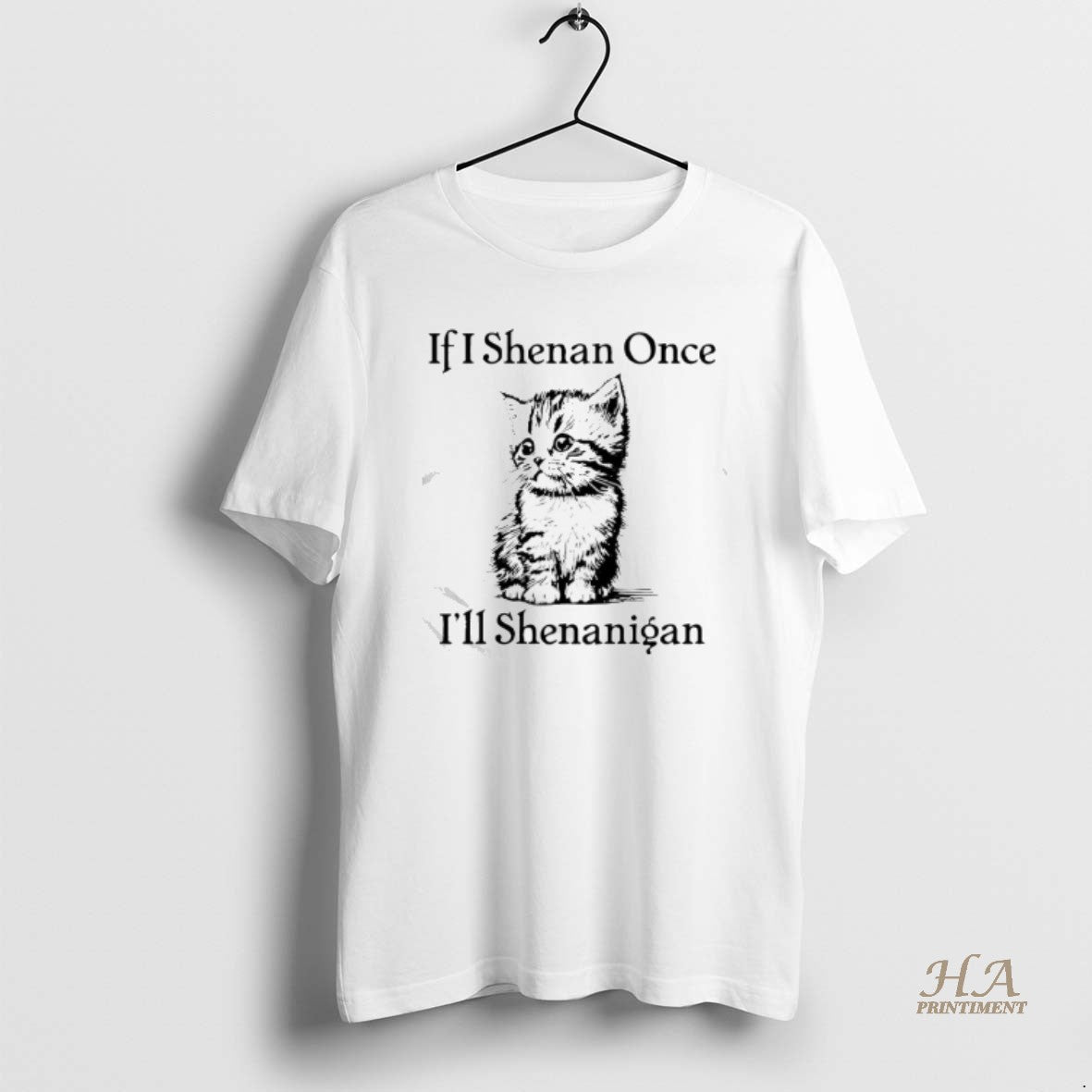Official Cute Cat If I Shenan Once Ill Shenanigan Shirt Hoodie Sweatshirt | PurePodTees.com