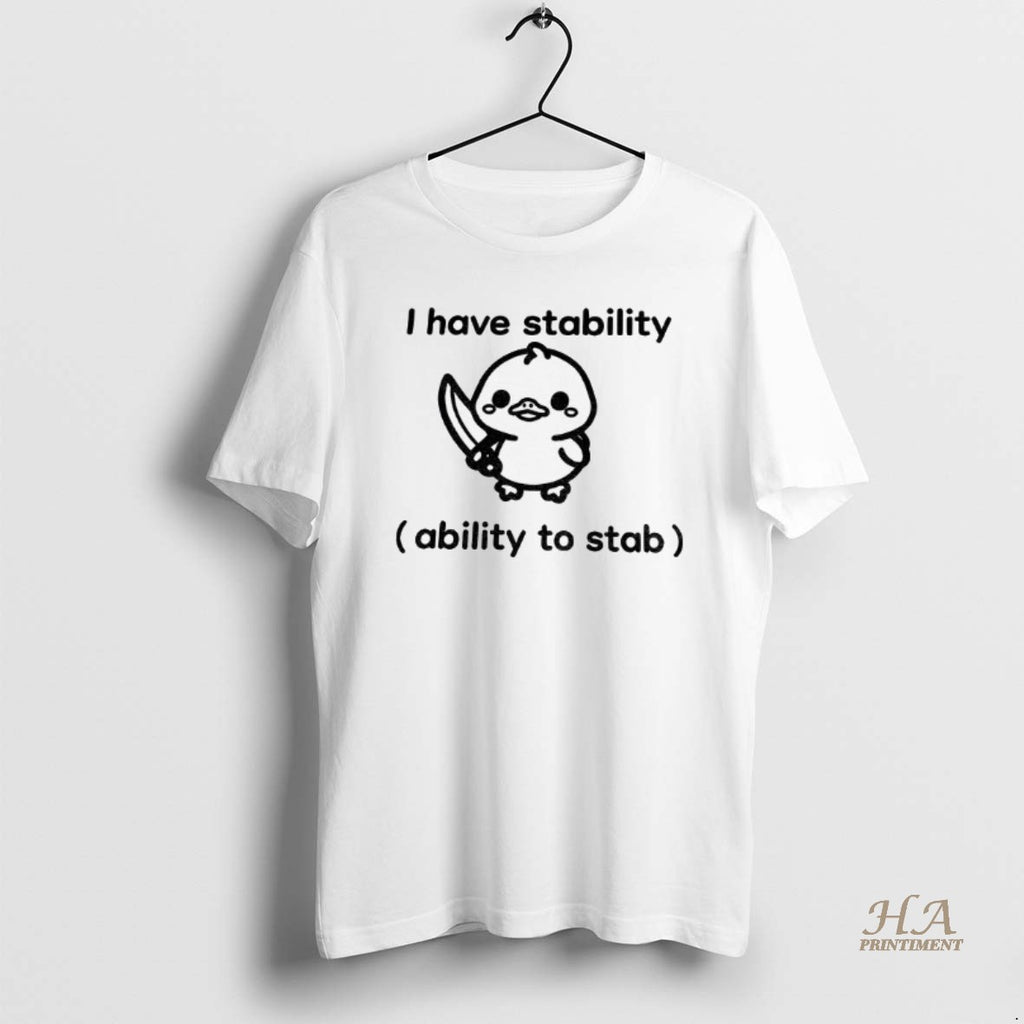 Official Cute Duck Holding Knife I Have Stability Ability To Stab Shirt Hoodie Sweatshirt | PurePodTees.com