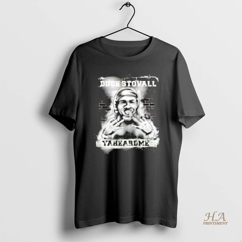 Official Duce Stovall Yaheardme Wrestler Shirt Hoodie Sweatshirt | PurePodTees.com