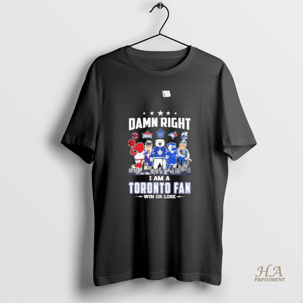 Official Damn Right I Am A Toronto Sports Teams Mascot Fan Win Or Lose Shirt Hoodie Sweatshirt | PurePodTees.com