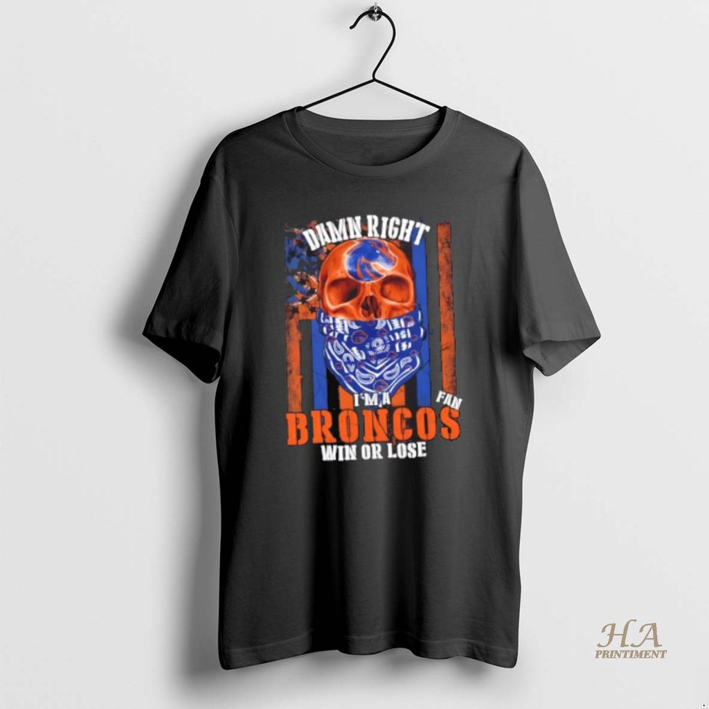 Official Damn Right Im A Oise State Broncos Fan Win Or Lose Us Flag Shirt Hoodie Sweatshirt | PurePodTees.com