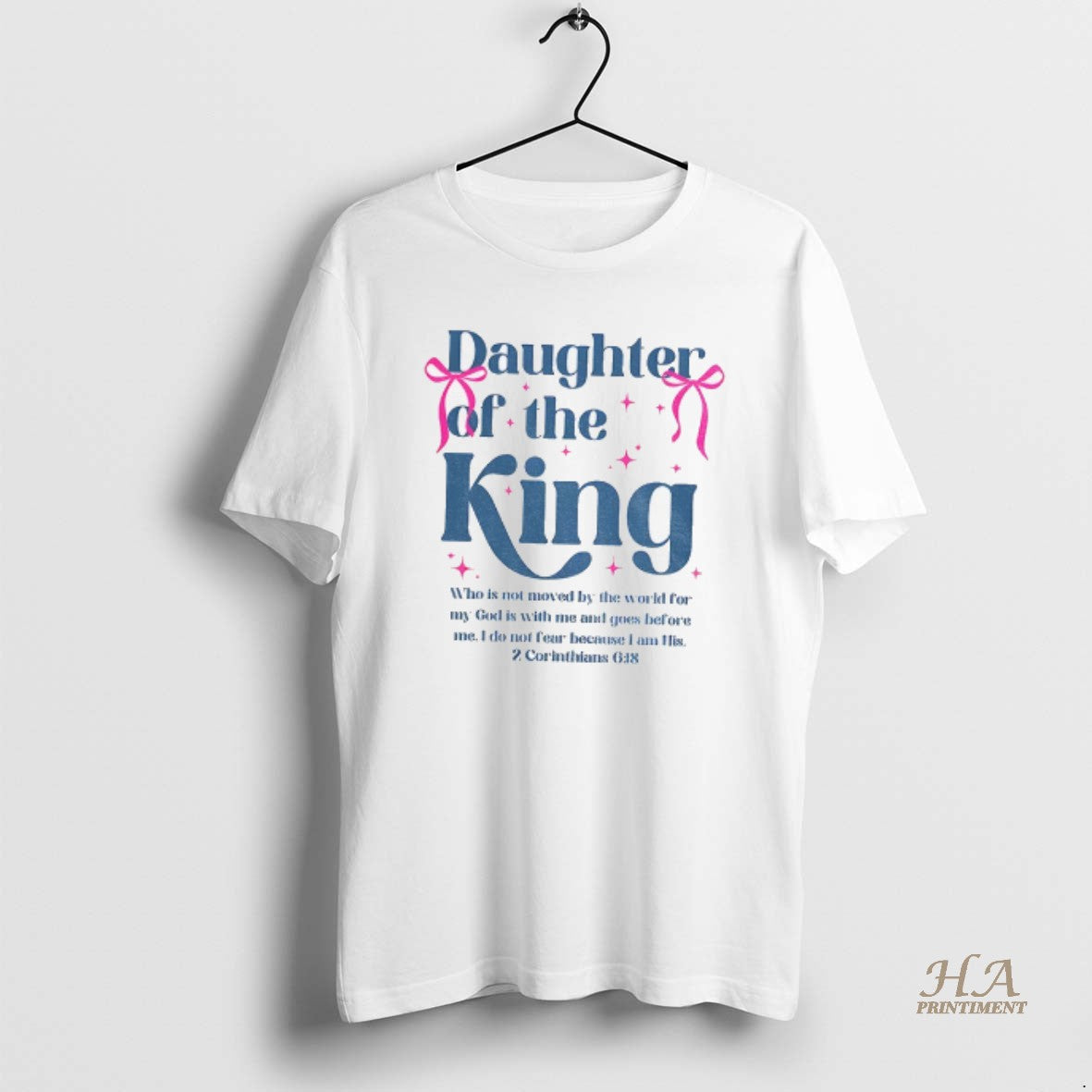 Official Daughter Of The King Who Is Not Moved By The World For My God Shirt Hoodie Sweatshirt | PurePodTees.com