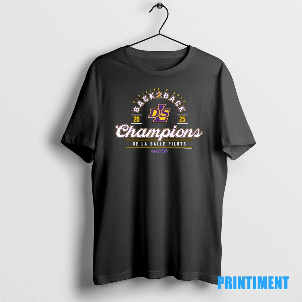 Official De La Salle Pilots 2025 Mhsaa Boys Soccer Division 2 Back To Back Champions Shirt Hoodie Sweatshirt