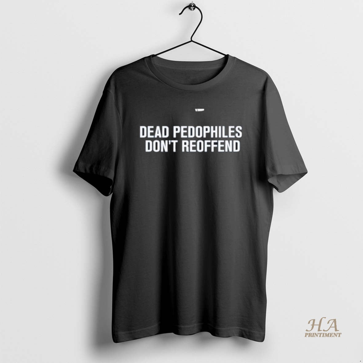 Official Dead Pedophiles Dont Reoffend Shirt Hoodie Sweatshirt | PurePodTees.com
