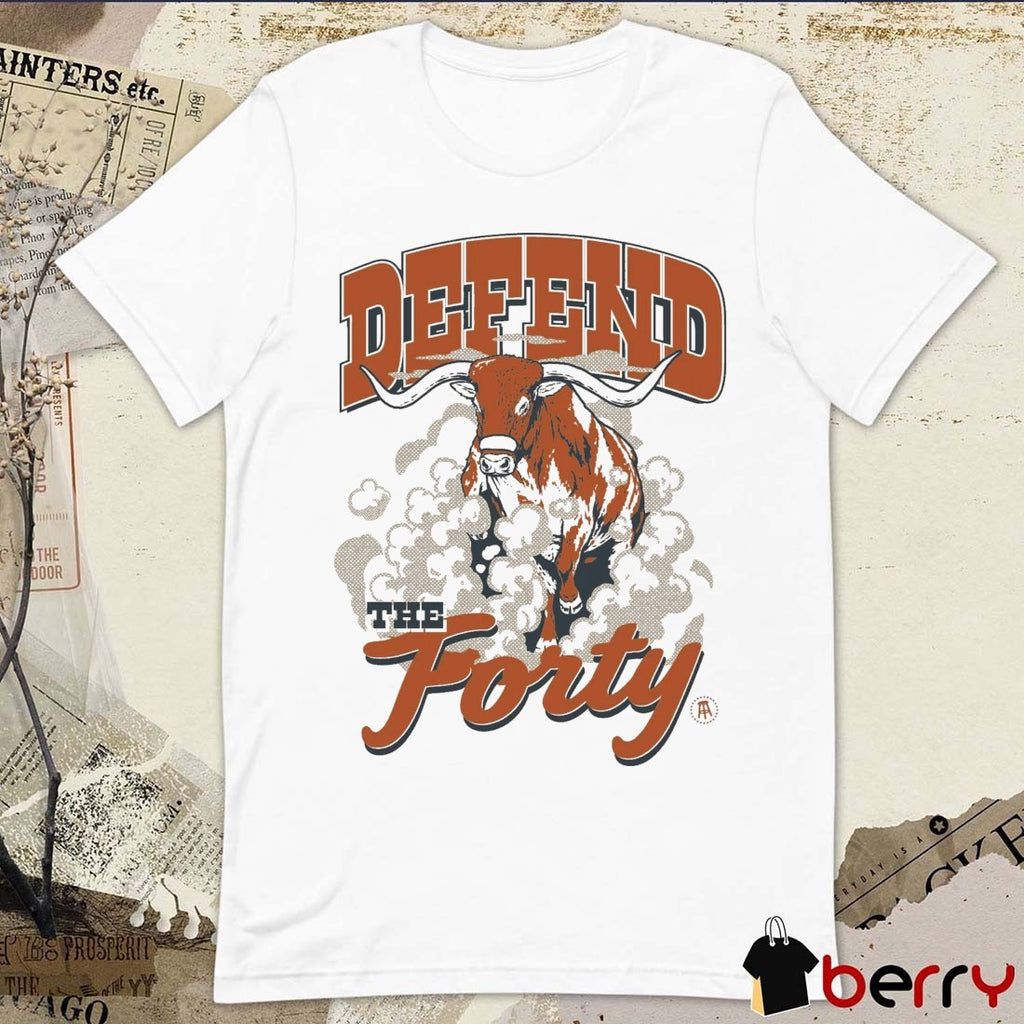 Defend The Forty Texas Longhorns NCAA 2026 t-shirt