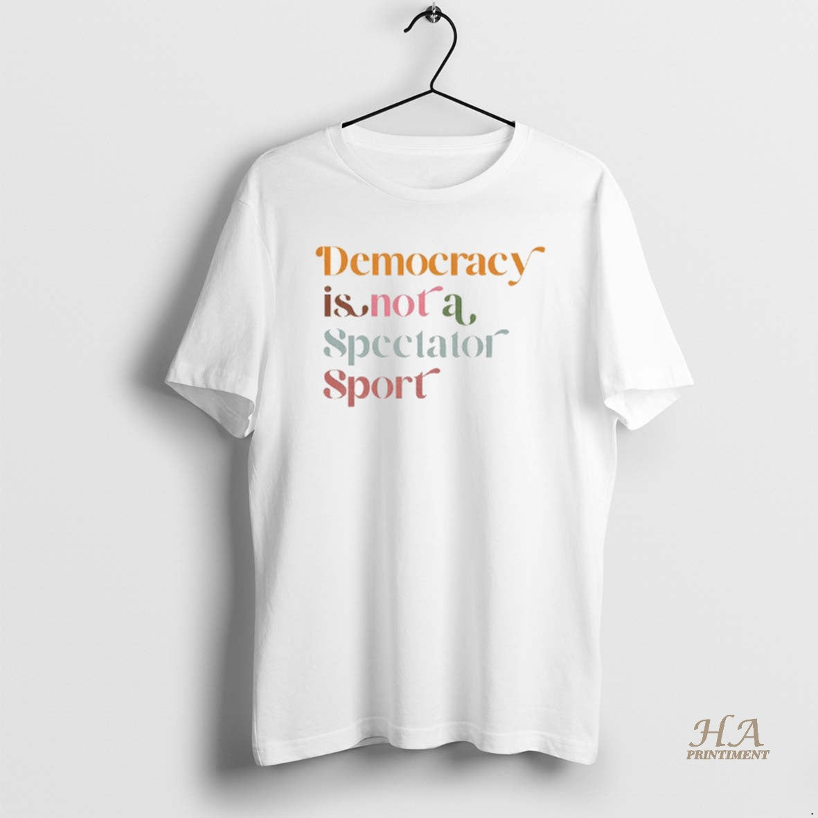 Official Democracy Is Not A Spectator Sport Retro Anti Trump Shirt Hoodie Sweatshirt | PurePodTees.com