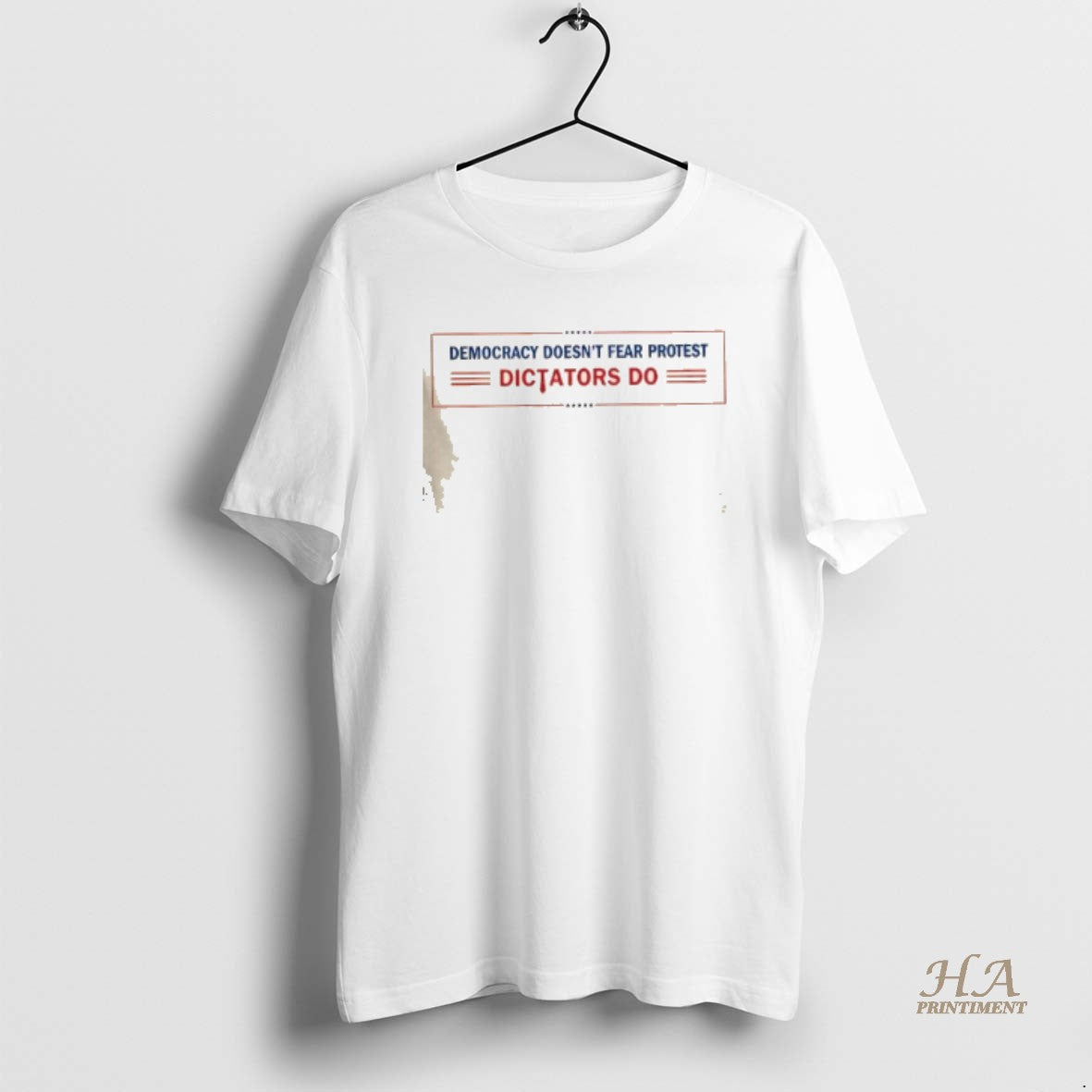 Official Democracy Doesnt Fear Protest Dictators Do Stars Shirt Hoodie Sweatshirt | PurePodTees.com