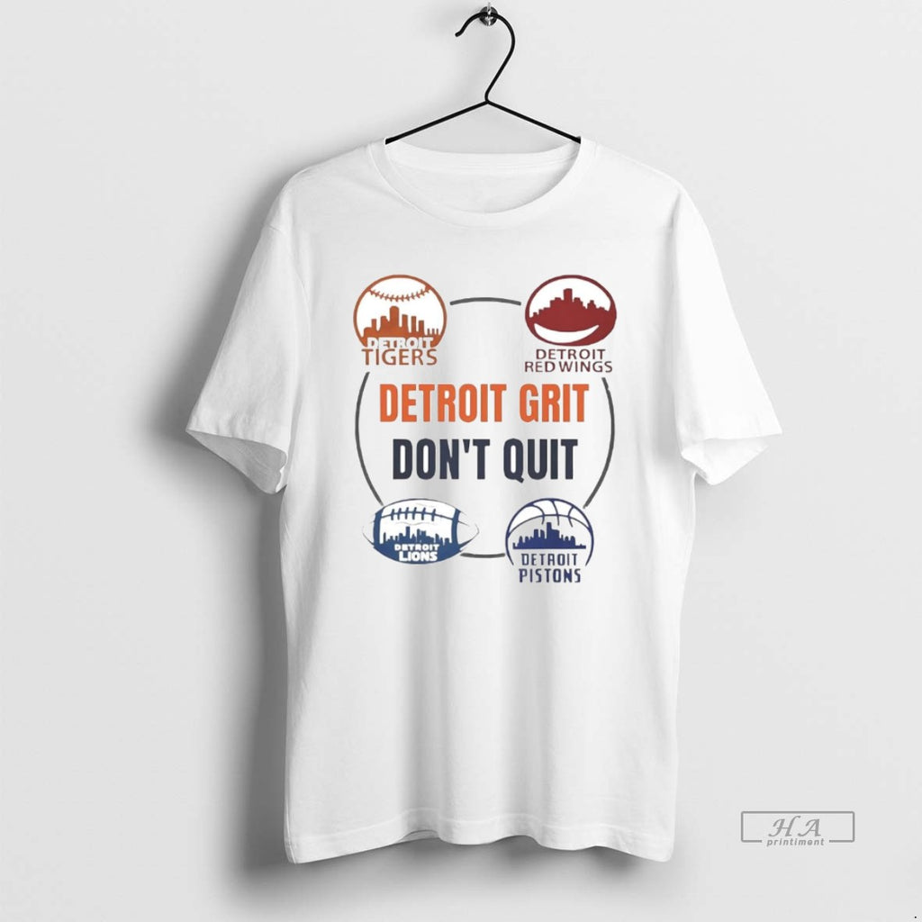 Official Detroit Sports Teams Grit Dont Quit Tigers Lions Pistons Red Wings