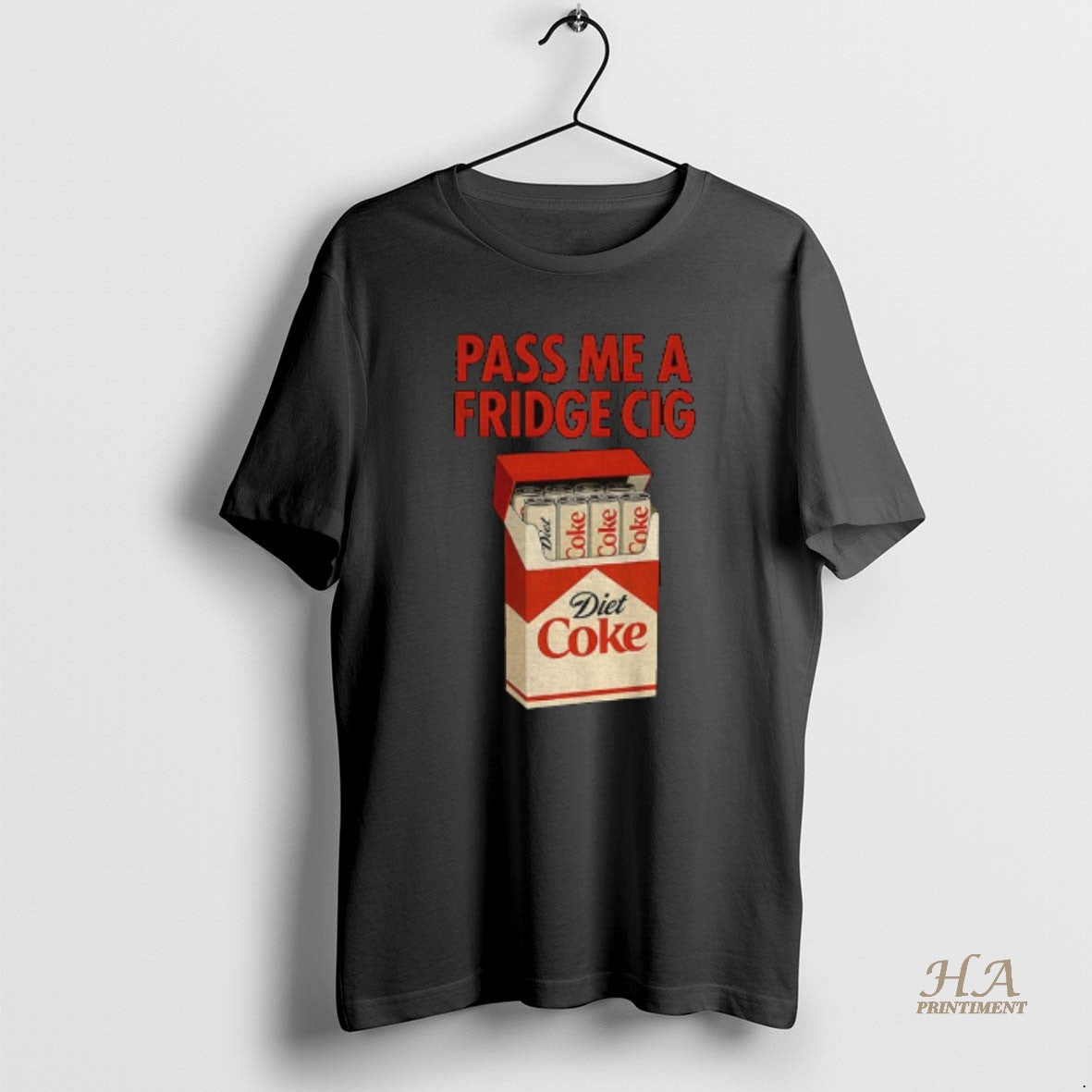 Official Diet Coke Pass Me A Fridge Cig Funny Shirt Hoodie Sweatshirt | PurePodTees.com