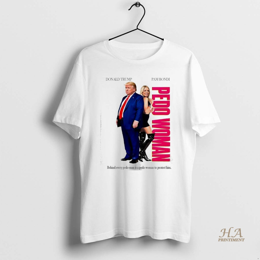 Official Donald Trump Pam Bondi Pedo Woman Shirt Hoodie Sweatshirt | PurePodTees.com