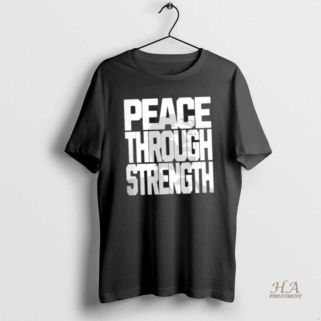 Official Donald Trump Peace Through Strength Shirt Hoodie Sweatshirt | PurePodTees.com