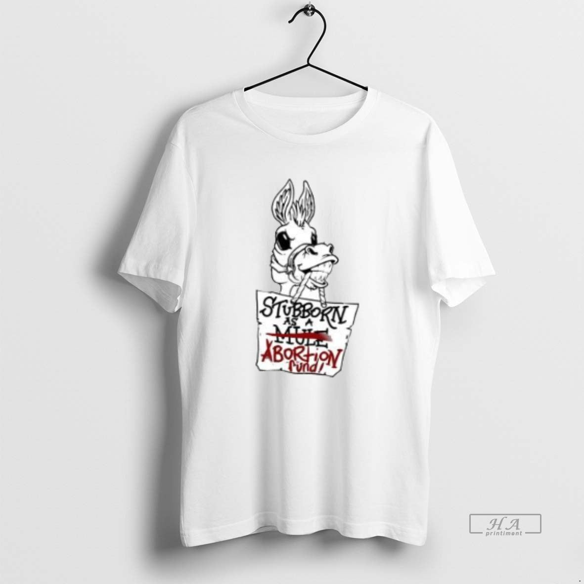 Official Donkey Stubborn As An Abortion Fund Funny Shirt Hoodie Sweatshirt | PurePodTees.com