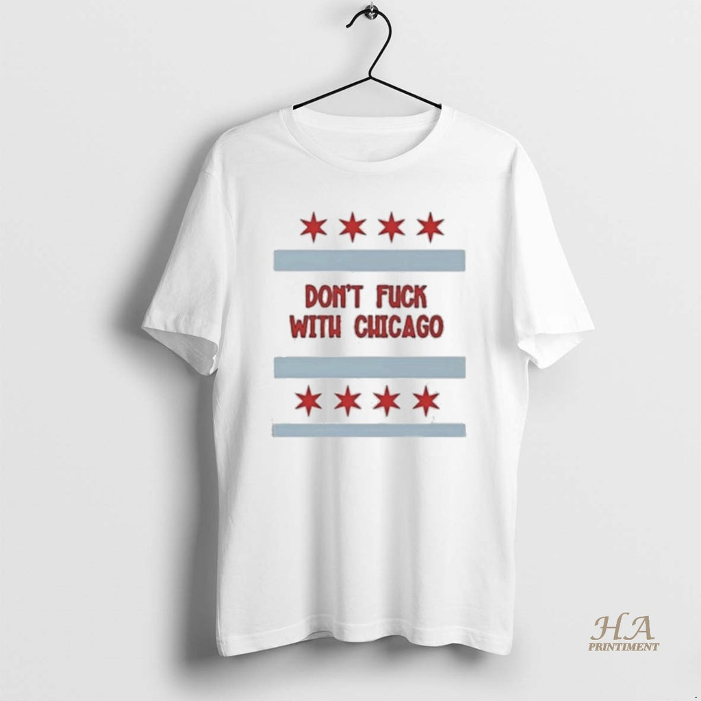 Official Dont Fuck With Chicago Protest Shirt Hoodie Sweatshirt | PurePodTees.com