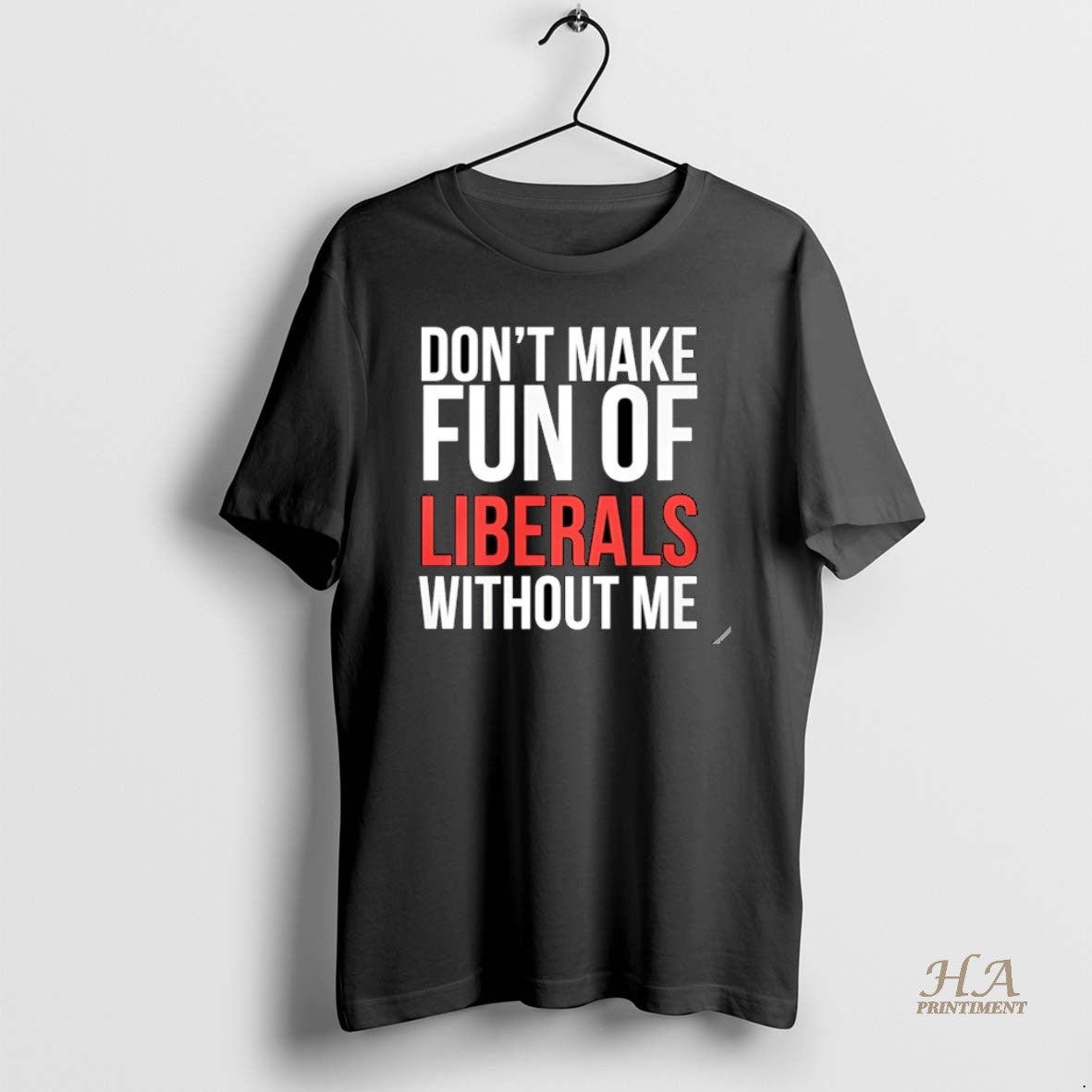 Official Dont Make Fun Of Liberals Without Me 2025 Christmas Shirt Hoodie Sweatshirt | PurePodTees.com