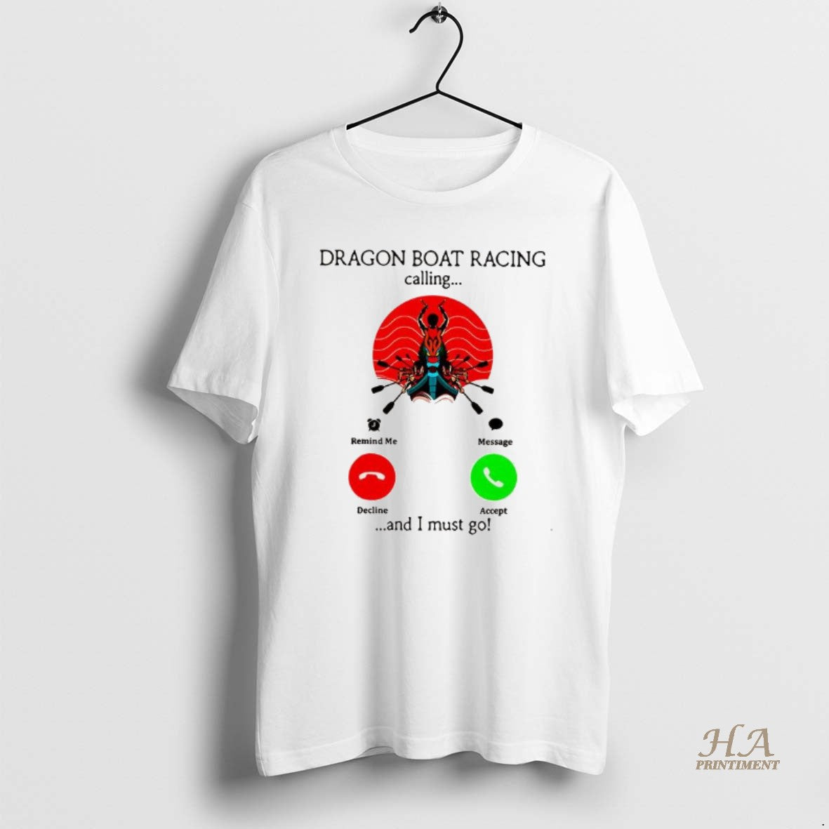 Official Dragon Boat Racing Calling And I Must Go Shirt Hoodie Sweatshirt | PurePodTees.com