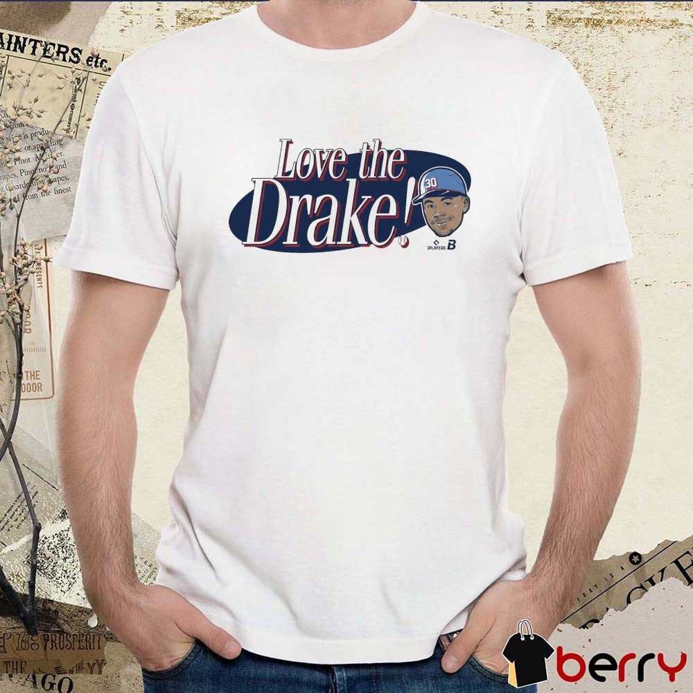 Drake Baldwin Love The Drake Atlanta Braves MLB 2026 t-shirt