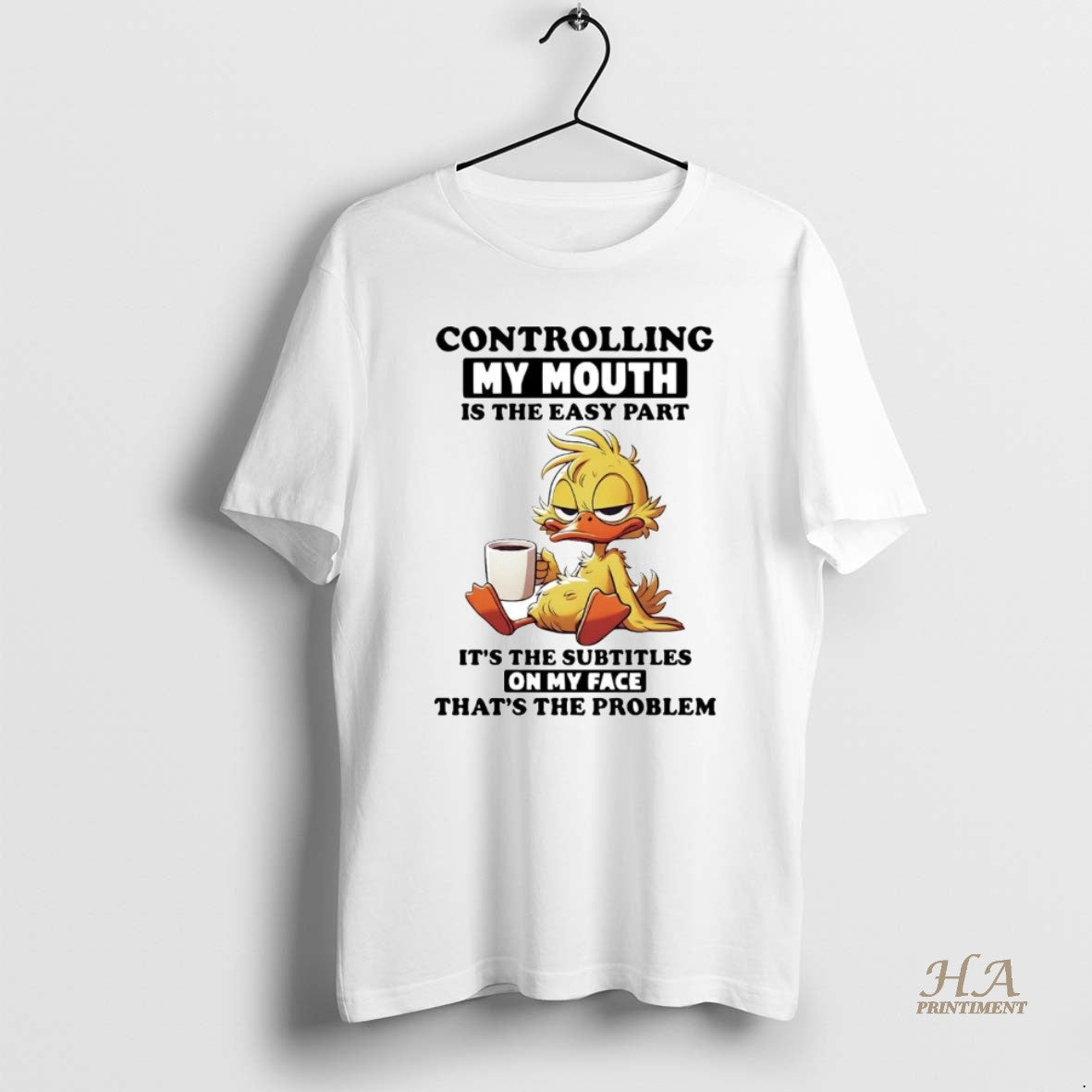 Official Duck Controlling My Mouth Is The Easy Part Its The Subtitles On My Face Shirt Hoodie Sweatshirt | PurePodTees.com