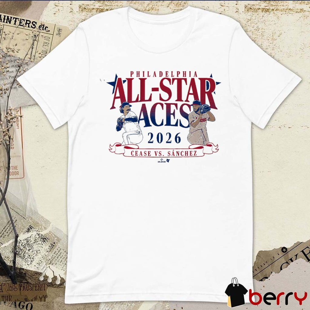 Dylan Cease And Cristopher Sanchez All-Star Aces Toronto Blue Jays MLB 2026 t-shirt
