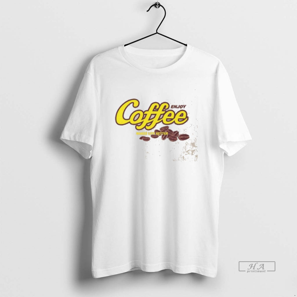 Official Enjoy Coffee Make Life Better Washed