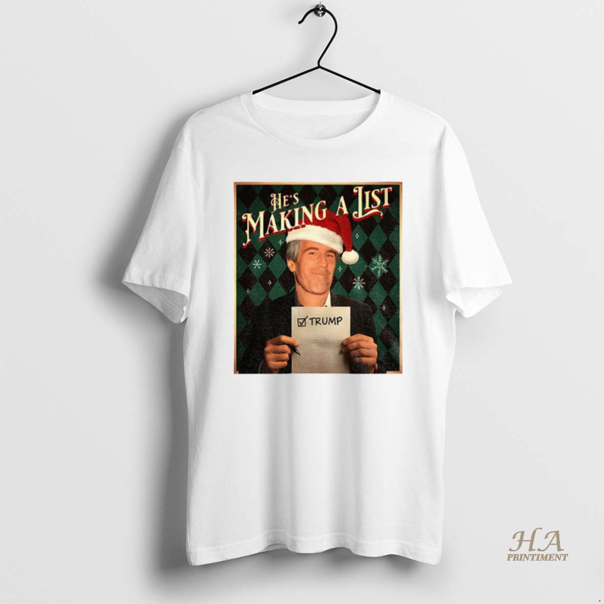 Official Epstein List Hes Making A List Anti Trump Christmas Shirt Hoodie Sweatshirt | PurePodTees.com