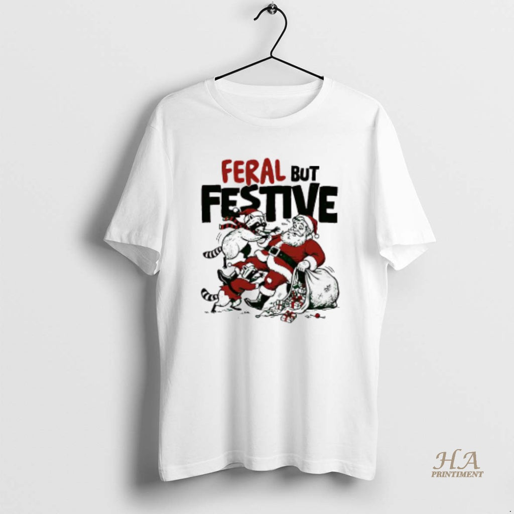 Official Feral But Festive Raccoons And Santa Claus Shirt Hoodie Sweatshirt | PurePodTees.com