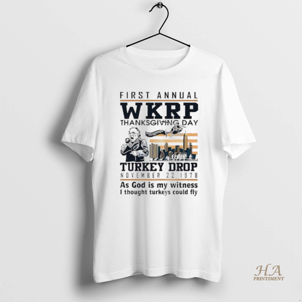 Official First Annual Wkrp Thanksgiving Day Turkey Drop November 22 1978 As God Is My Shirt Hoodie Sweatshirt