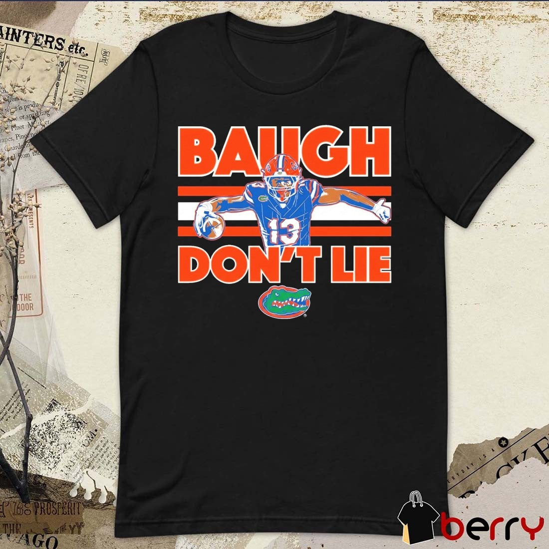 Florida Gators Football Jadan Baugh Don’t Lie t-shirt